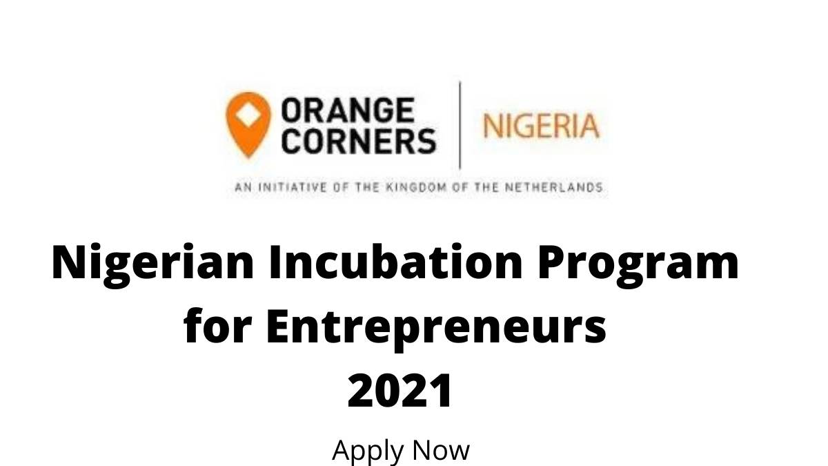 Orange Corners Nigerian Incubation
