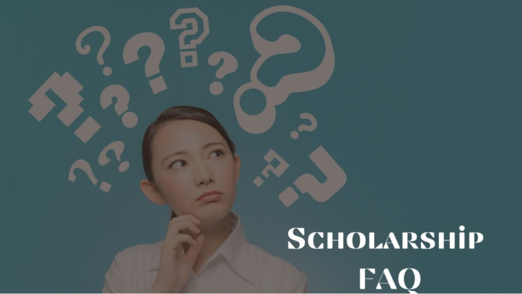 Scholarship FAQ