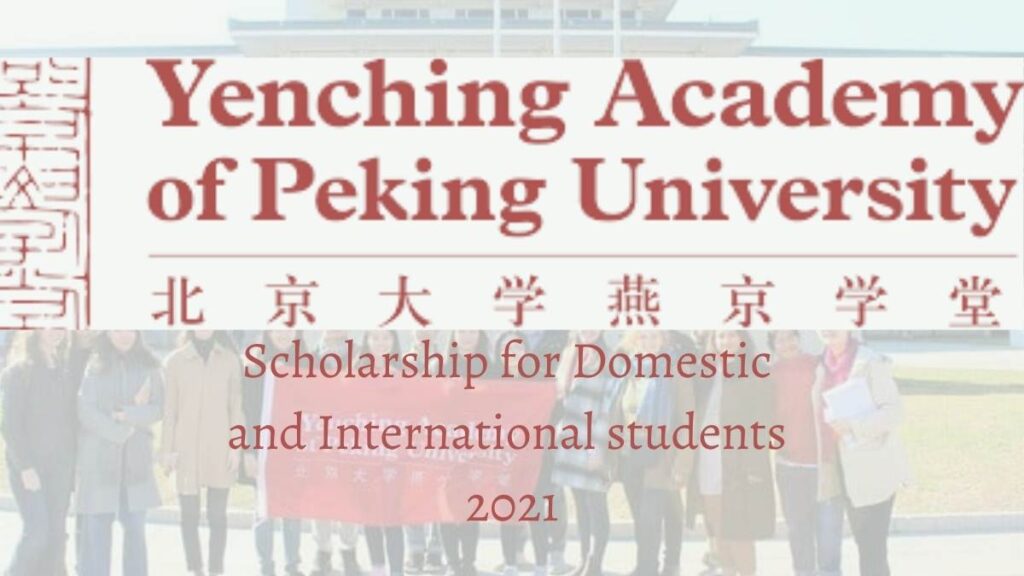 Yenching Academy Scholarship 2021
