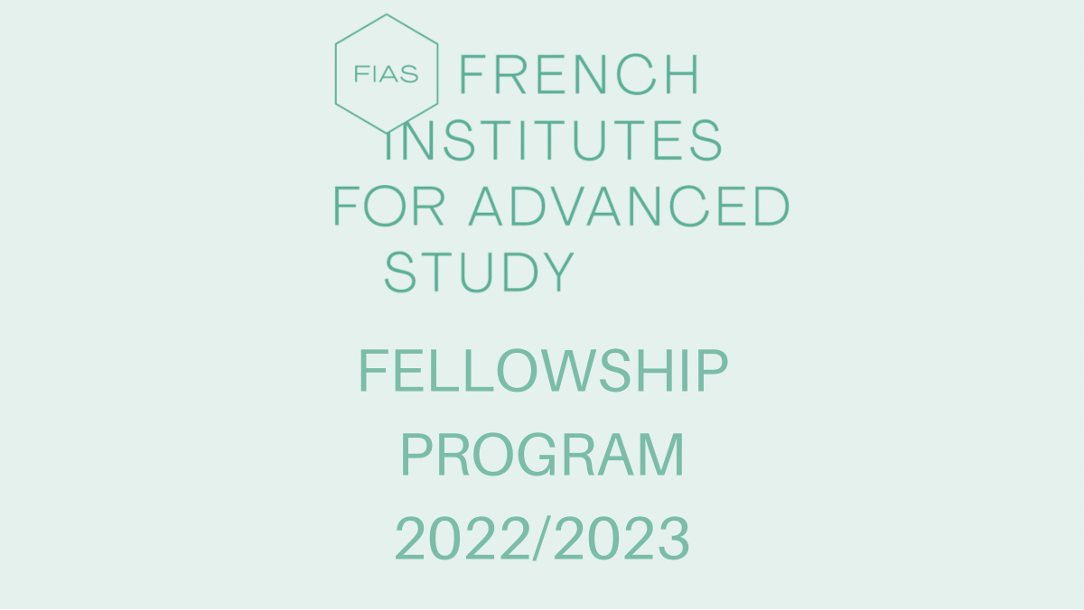 French Institutes For Advanced Study Fellowship