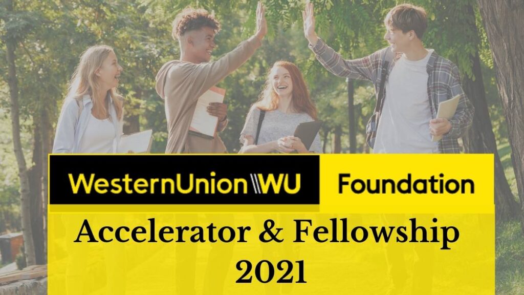 Western Union Foundation Accelerator And Fellowship 2021