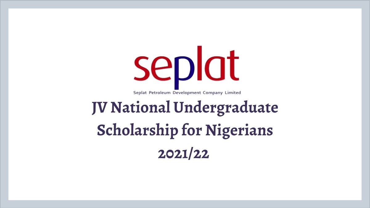 SEPLAT JV Undergraduate Scholarship 2021/22