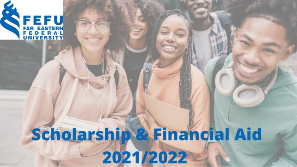 Far Eastern Federal University: FEFU Scholarships And Financial Aid In Russia 2021