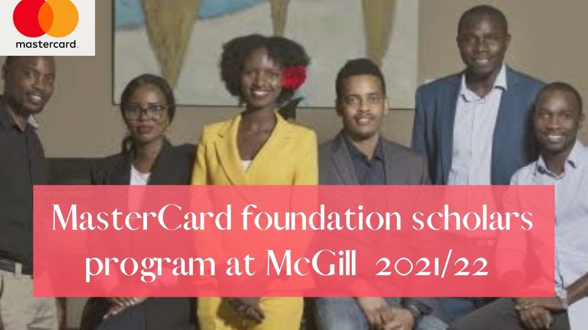 Mastercard Foundation Scholars Program At McGill 2021
