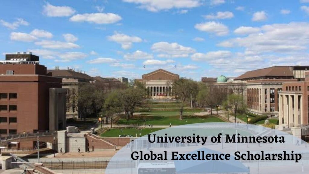 University Of Minnesota Global Excellence Scholarship