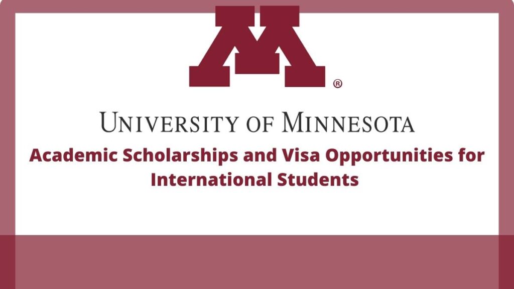 University Of Minnesota Scholarships And Visa Opportunities