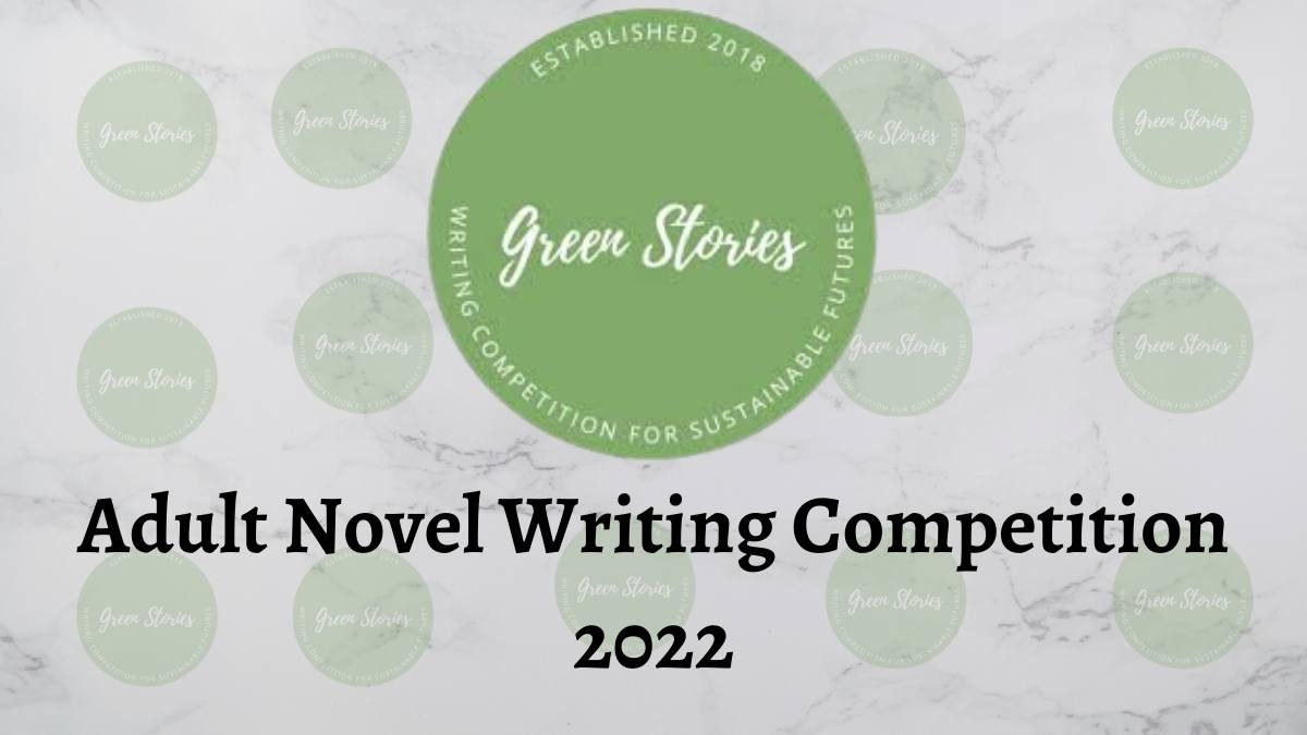 Green Stories Adult Novel Writing Competition 2022