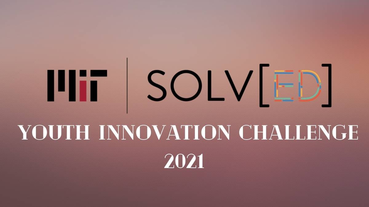 The MIT Solv[ED] Youth Innovation Challenge 2021