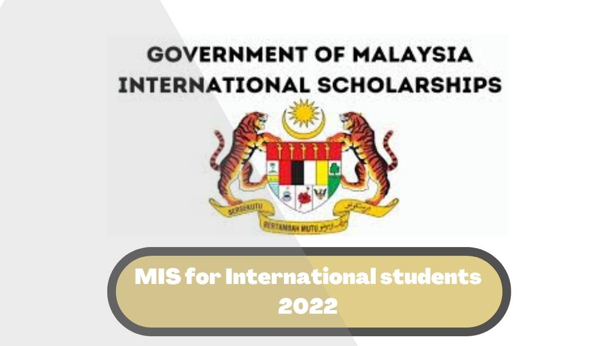 Malaysia International Scholarship 2022
