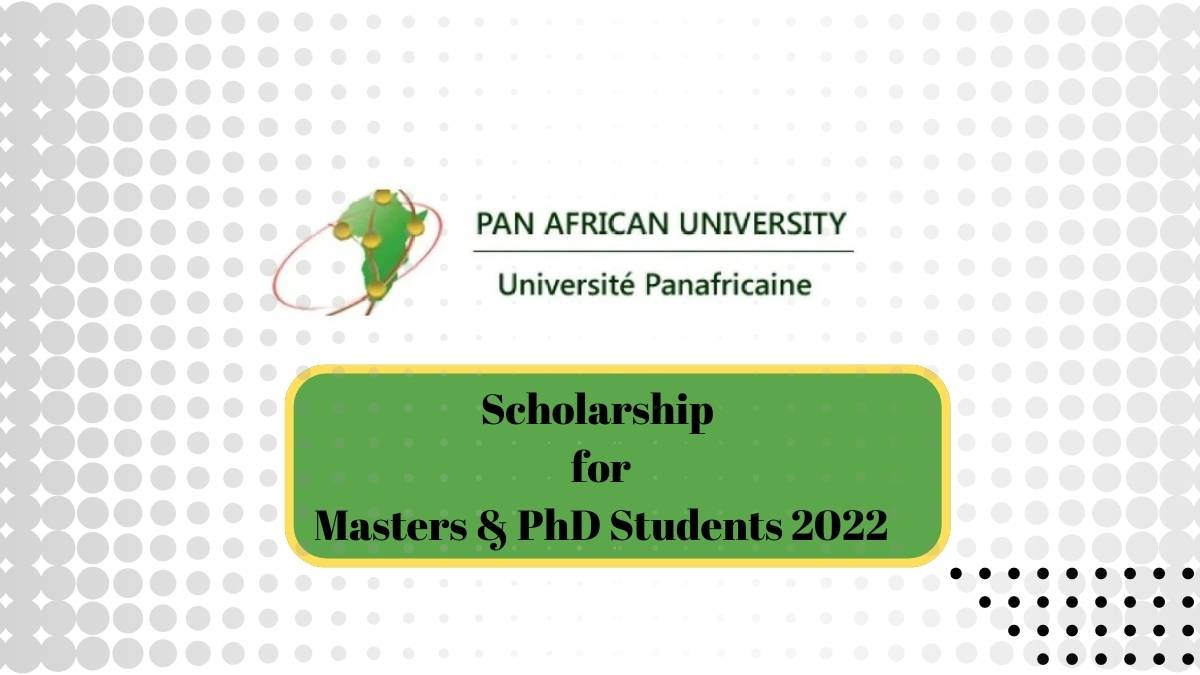 Pan African University Scholarship 2022