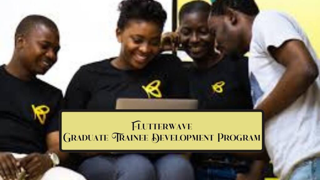 Flutterwave Graduate Trainee Program 2022