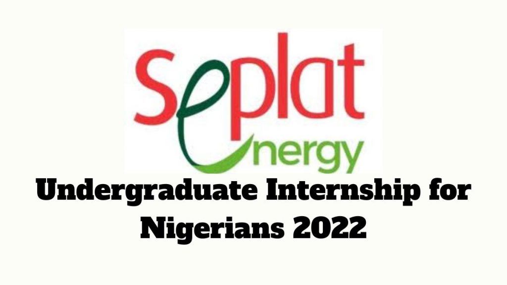 Seplat Energy Undergraduate Internship 2022