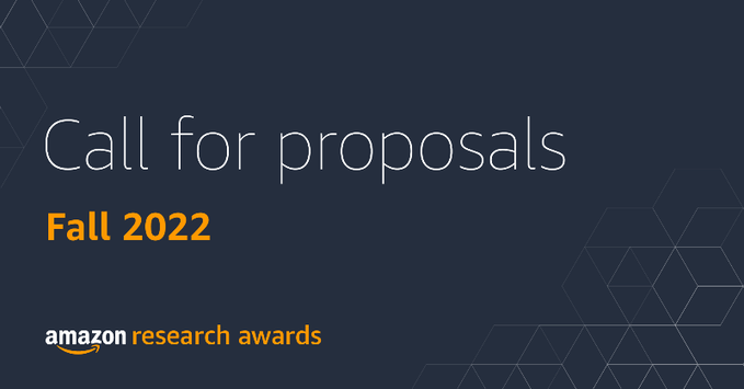 Amazon Research Awards Call for Proposals — Fall 2022 (up to $80,000)