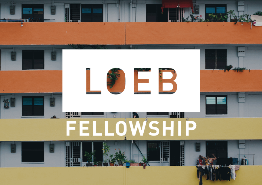 Loeb Fellowship at Harvard Graduate School of Design 2023-2024 ($55,500 stipend)