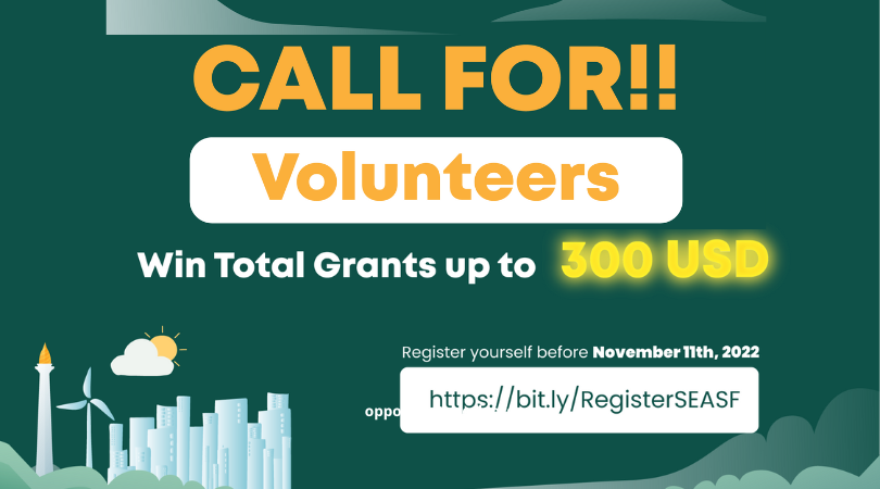 Call for Volunteers: Southeast Asia Sustainability Festival 2022 (up to $300 grant)