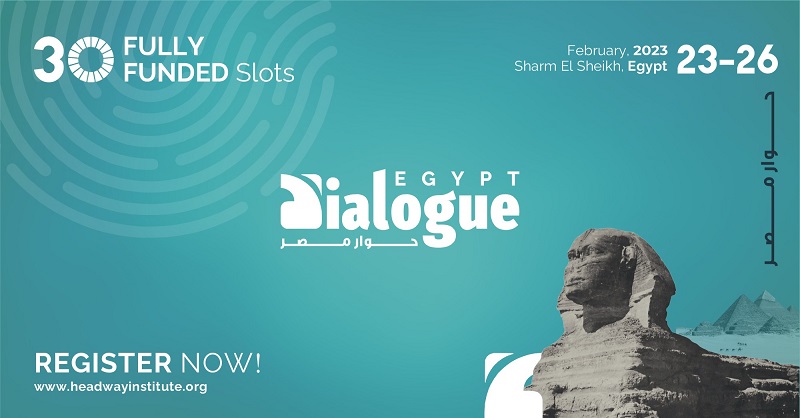 Headway Institute of Strategic Alliance (HISA) Egypt Dialogue 2023 (Fully-funded to Sharm El-Sheikh, Egypt)