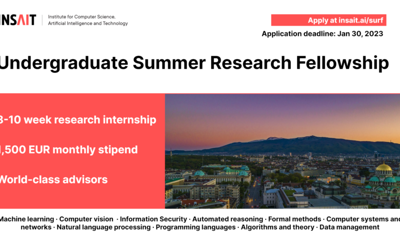 INSAIT Undergraduate Summer Research Fellowship 2023 in Sofia, Bulgaria (Funded)