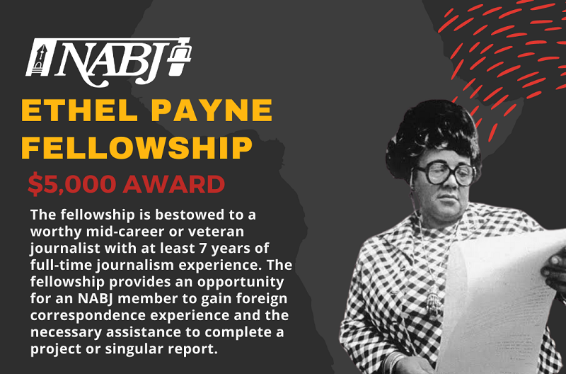 National Association of Black Journalists (NABJ) Ethel Payne Fellowship 2023 ($5,000 award)