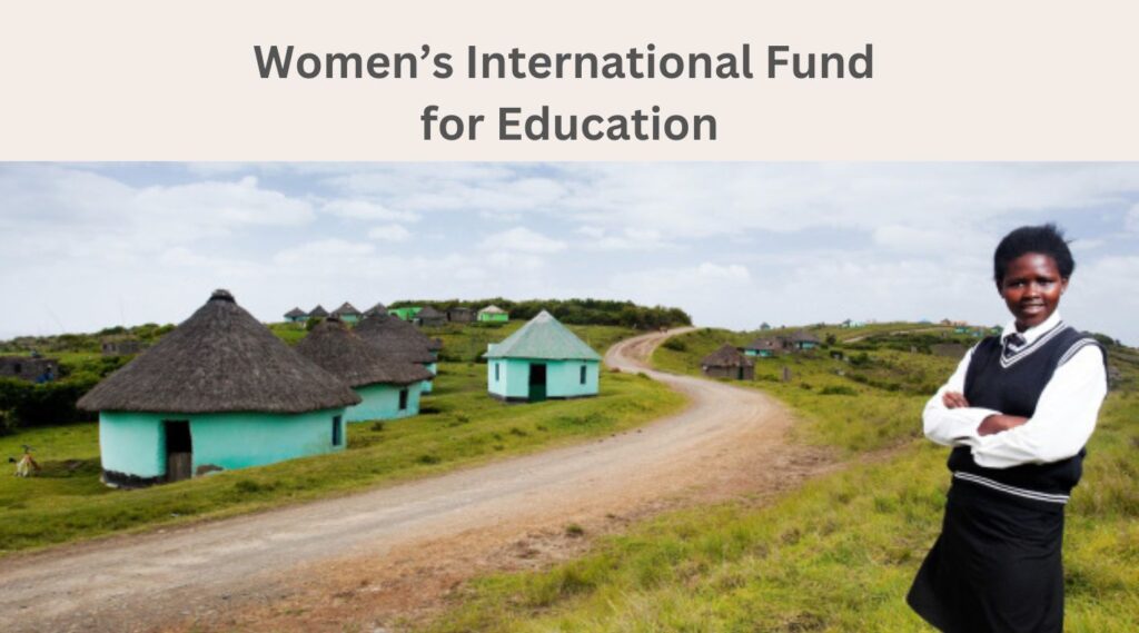 Women’s International Fund for Education 2023 for Higher Education