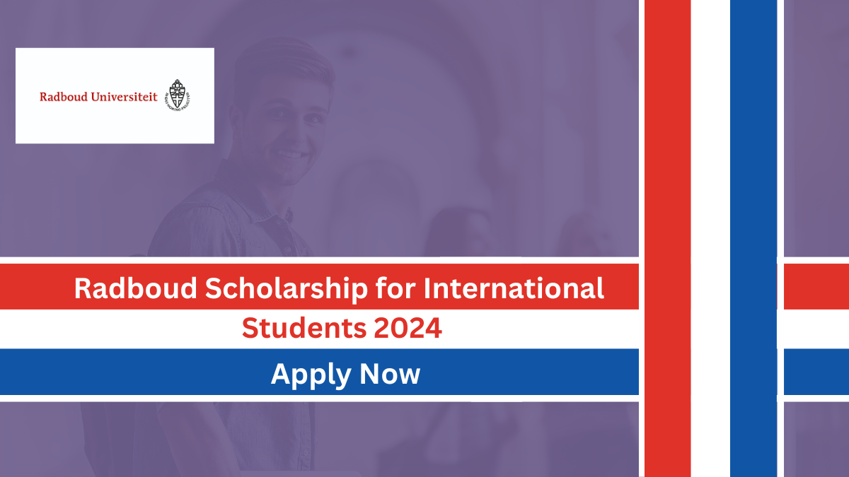 Radboud Scholarship for International Students 2024