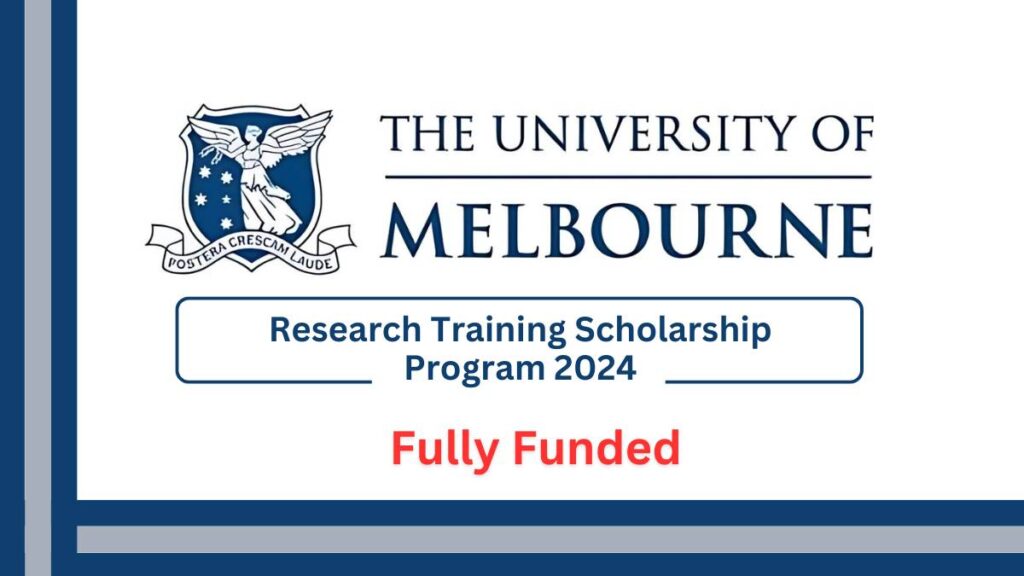 Call for Application: University of Melbourne Research Training Scholarship Program 2024