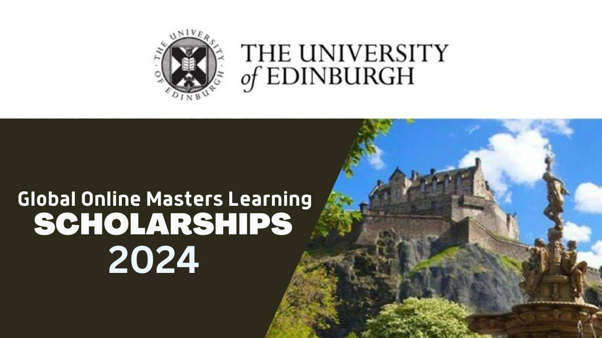 University of Edinburgh Global Online Learning Master Scholarship 2024