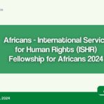 Africans International Service for Human Rights: ISHR Fellowship for Africans 2024