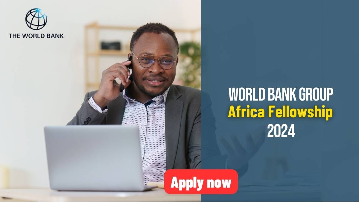World Bank Group Africa Fellowship 2024